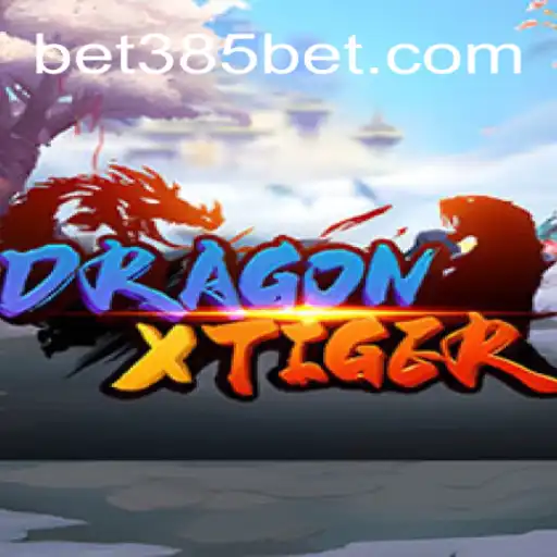 Discover the Thrilling World of DragonXTiger on 385bet.COM