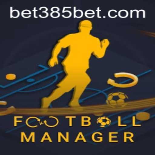 An In-Depth Look at Football Manager and Its Intriguing Connection with 385bet.COM