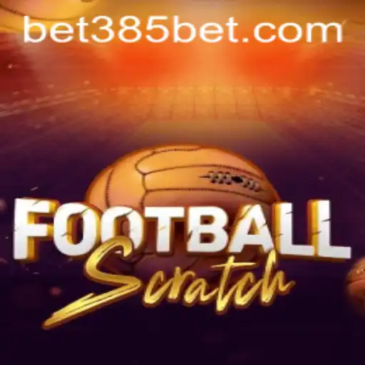 Exploring the Exciting World of FootballScratch and 385bet.COM