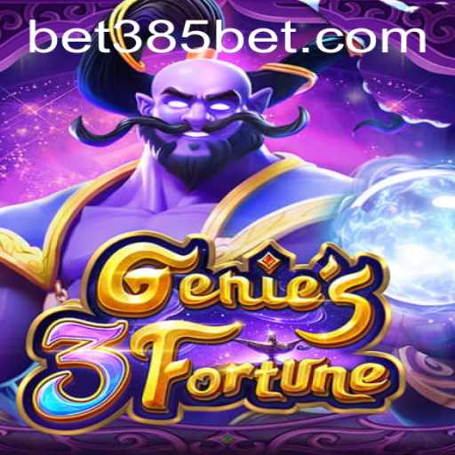 Discover the Magic of Genie3Fortune: A Dynamic Gaming Experience on 385bet.COM