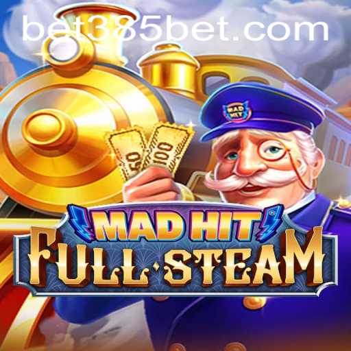 MadHitFullSteam: Unleashing a New Era of Gaming with 385bet.COM